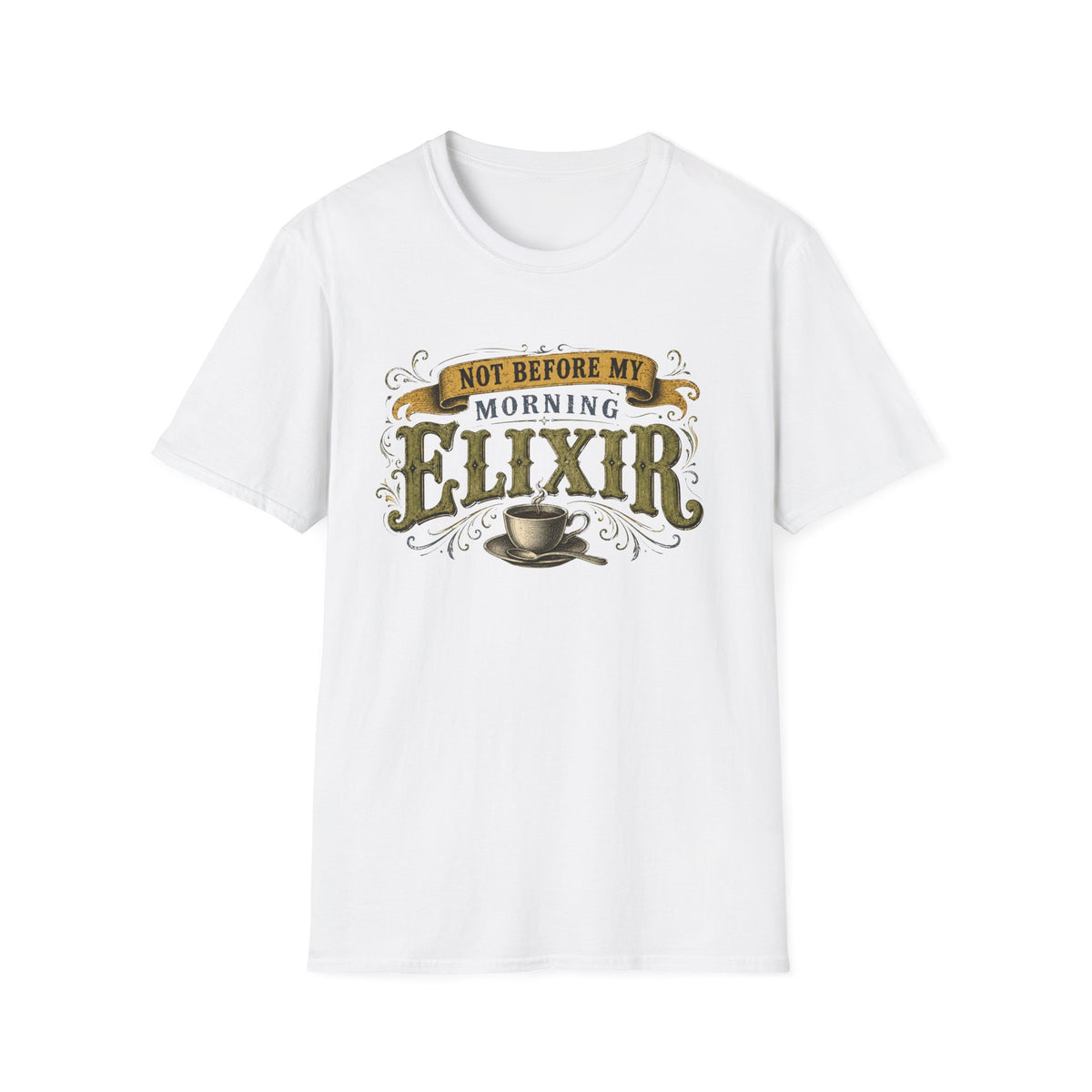 Not Before My Morning Elixir T-Shirt