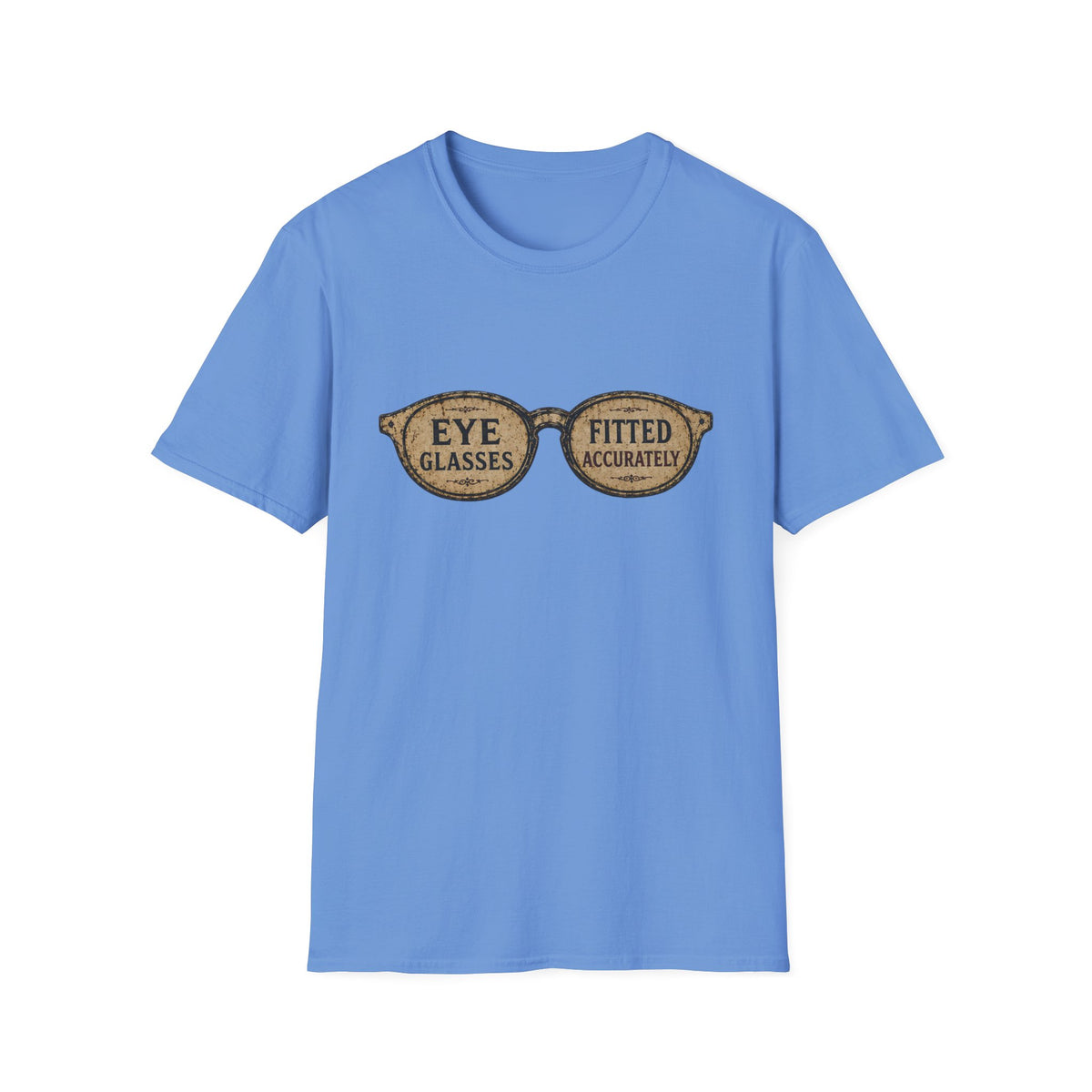 Eye Glasses Fitted Accurately T-Shirt