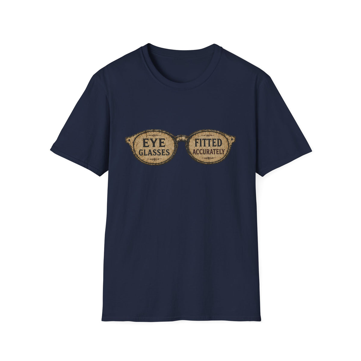 Eye Glasses Fitted Accurately T-Shirt