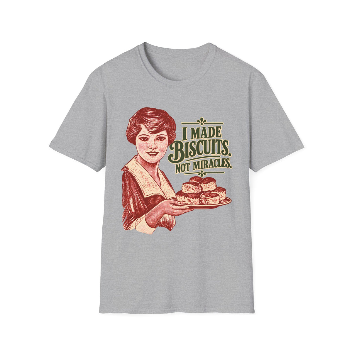 I Made Biscuits T-shirt